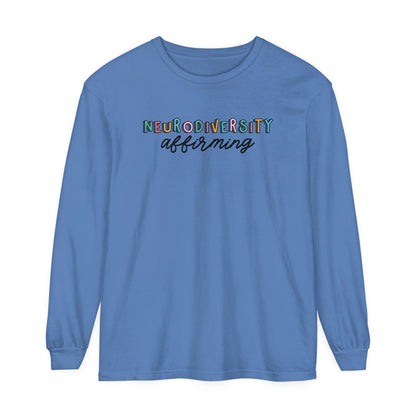 Neurodiversity Affirming Long Sleeve Comfort Colors T-Shirt
