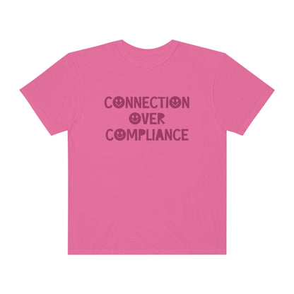 Connection Over Compliance Tonal Comfort Colors T-Shirt