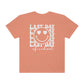 Last Day of School Love Comfort Colors T-Shirt