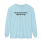 Neurodiversity Affirming Long Sleeve Comfort Colors T-Shirt