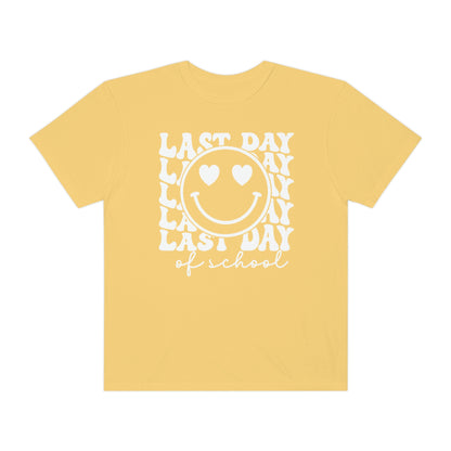 Last Day of School Love Comfort Colors T-Shirt