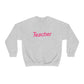 Teacher Crewneck Sweatshirt