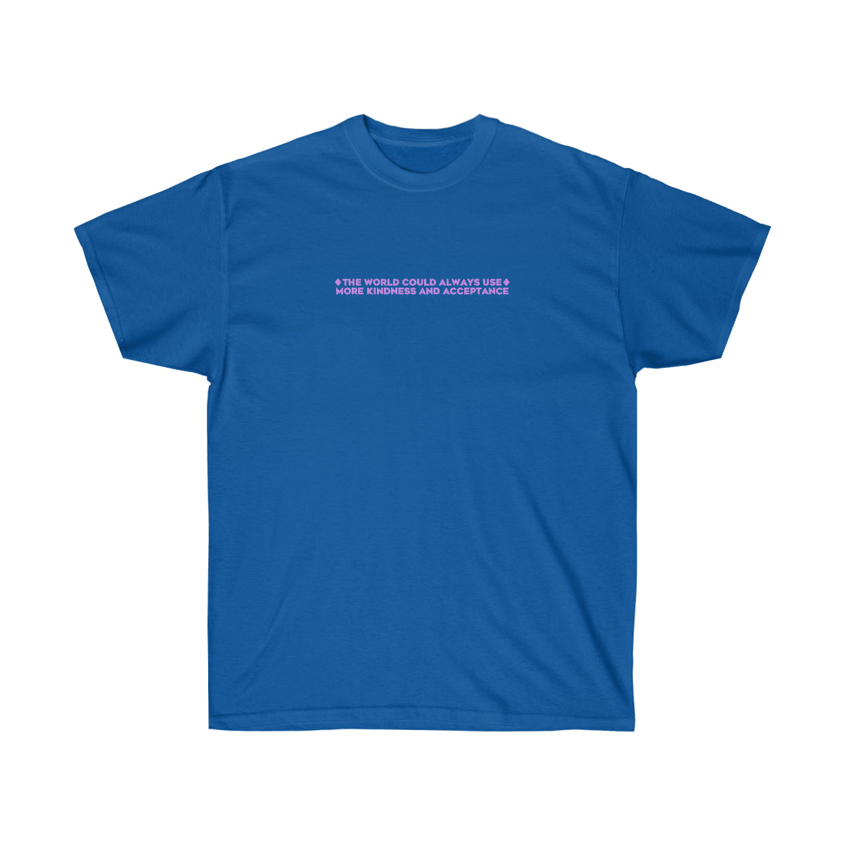 Kindness and Acceptance Ultra Cotton T-Shirt | Front and Back Print