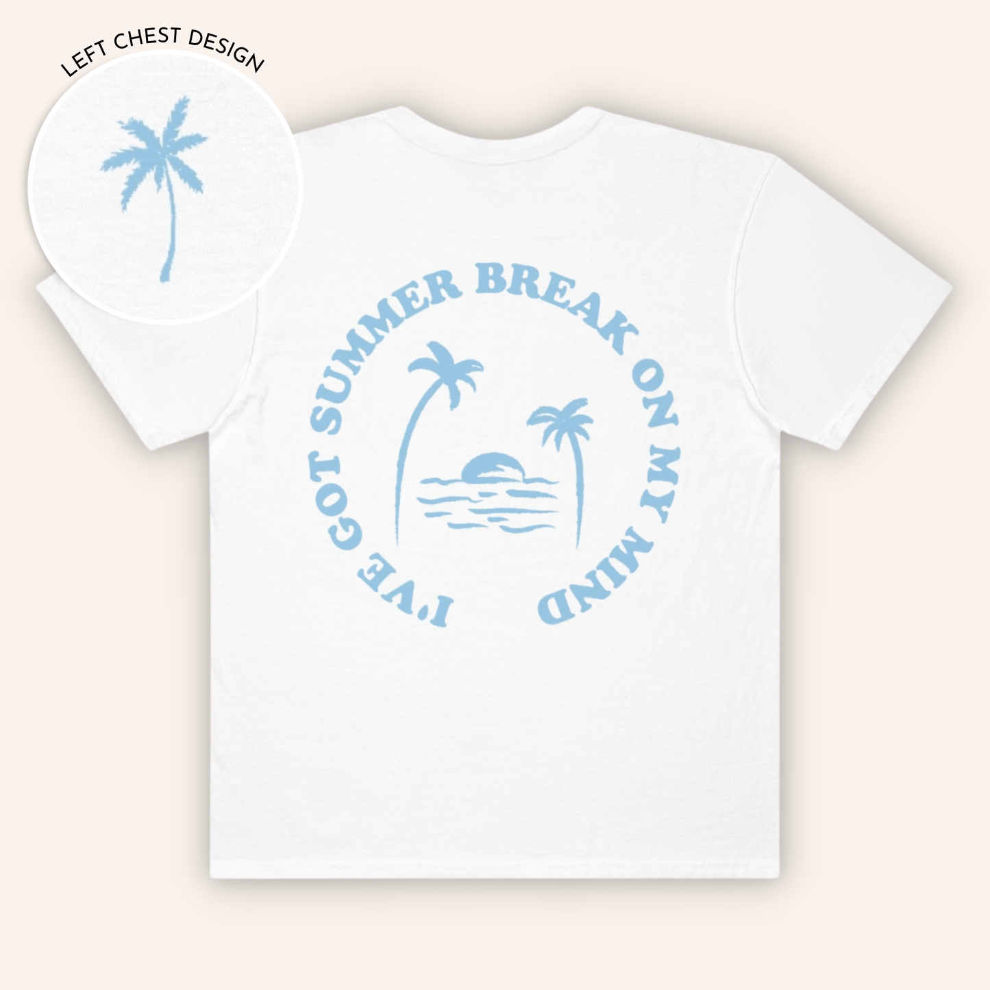 Summer Break Comfort Colors T-shirt | Front and Back Print