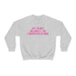 My Heart Belongs to Communication Crewneck Sweatshirt