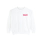 All You Need Is OT Comfort Colors Sweatshirt