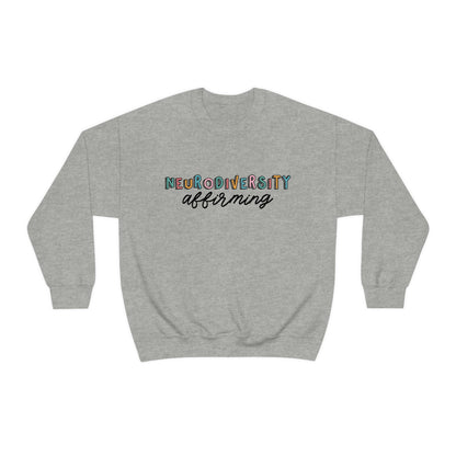 Neurodiversity Affirming Crewneck Sweatshirt