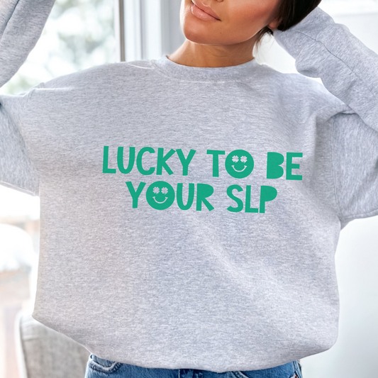 Lucky to Be Your SLP Crewneck Sweatshirt