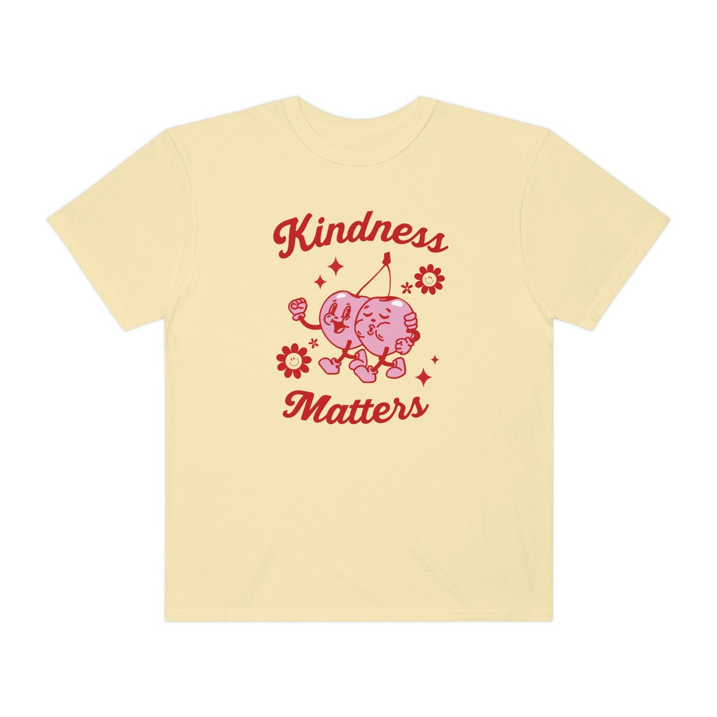 Kindness Matters Comfort Colors T-Shirt