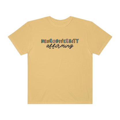Neurodiversity Affirming Comfort Colors T-Shirt