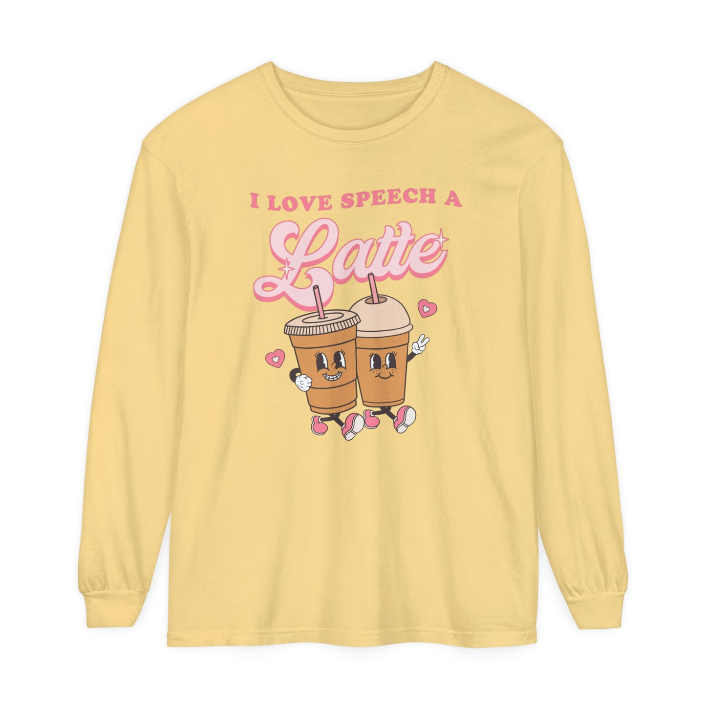 I Love Speech a Latte Long Sleeve Comfort Colors T-Shirt