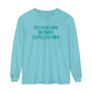 Regulation Before Expectation Tonal Long Sleeve Comfort Colors T-Shirt