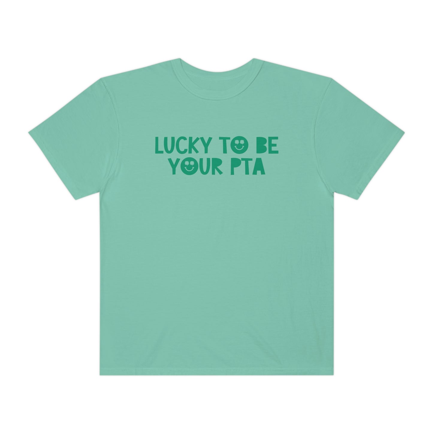 Lucky to Be Your PTA Comfort Colors T-Shirt