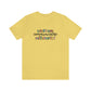 Everyone Communicates Differently Jersey T-Shirt