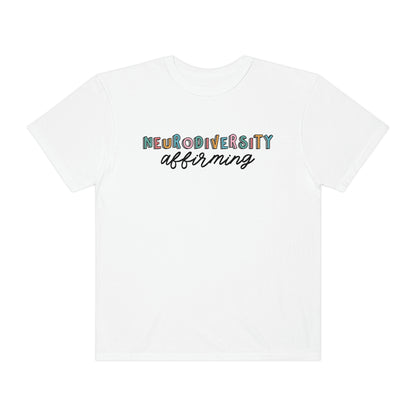 Neurodiversity Affirming Comfort Colors T-Shirt