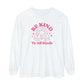 Be Kind to All Kinds Long Sleeve Comfort Colors T-Shirt