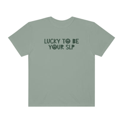 Lucky To Be Your SLP Comfort Colors T-Shirt