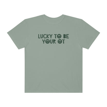 Lucky to Be Your OT Comfort Colors T-Shirt