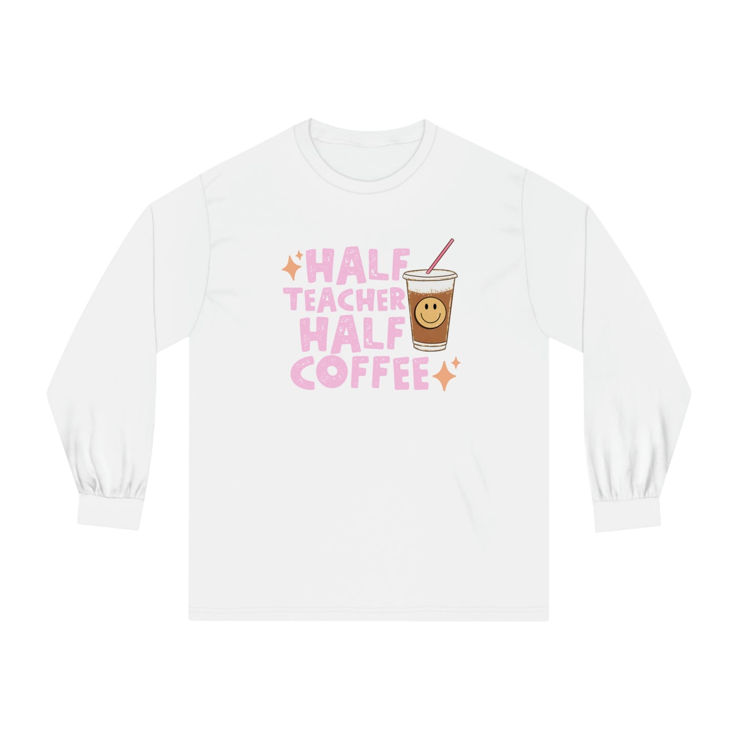 Half Teacher Half Coffee Long Sleeve T-Shirt