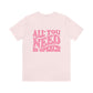 All You Need Is Speech Jersey T-Shirt | Front and Back Print