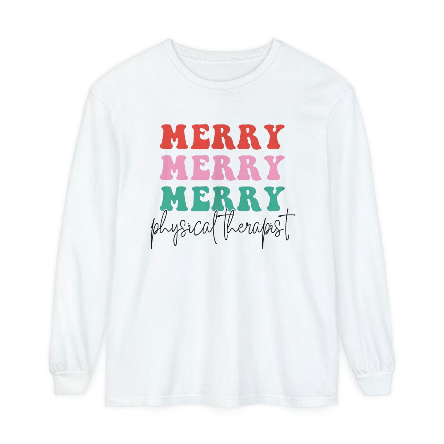 Merry Physical Therapist Long Sleeve Comfort Colors T-Shirt