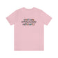 Everyone Communicates Differently Jersey T-Shirt