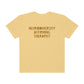 Neurodiversity Affirming Therapist Tonal Comfort Colors T-Shirt