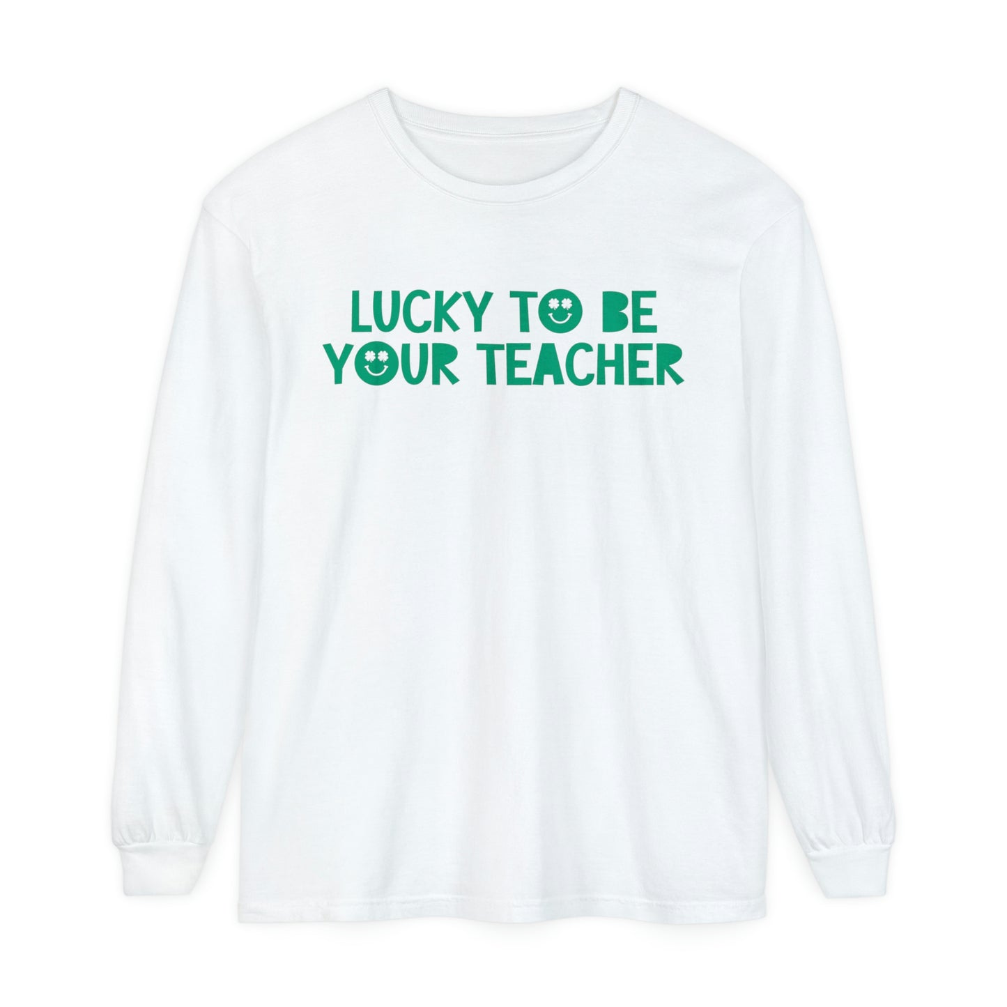 Lucky to Be Your Teacher Long Sleeve Comfort Colors T-Shirt