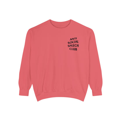Antisocial Speech Club Comfort Colors Sweatshirt