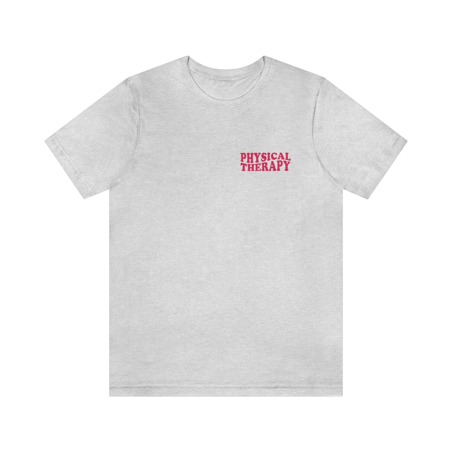 All You Need Is PT Jersey T-Shirt | Front and Back Print