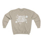 What's the Best That Could Happen Crewneck Sweatshirt