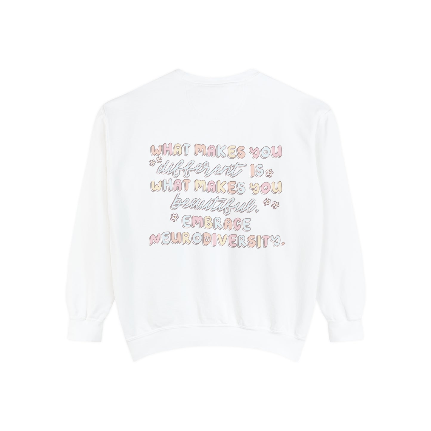 Embrace Neurodiversity Comfort Colors Sweatshirt