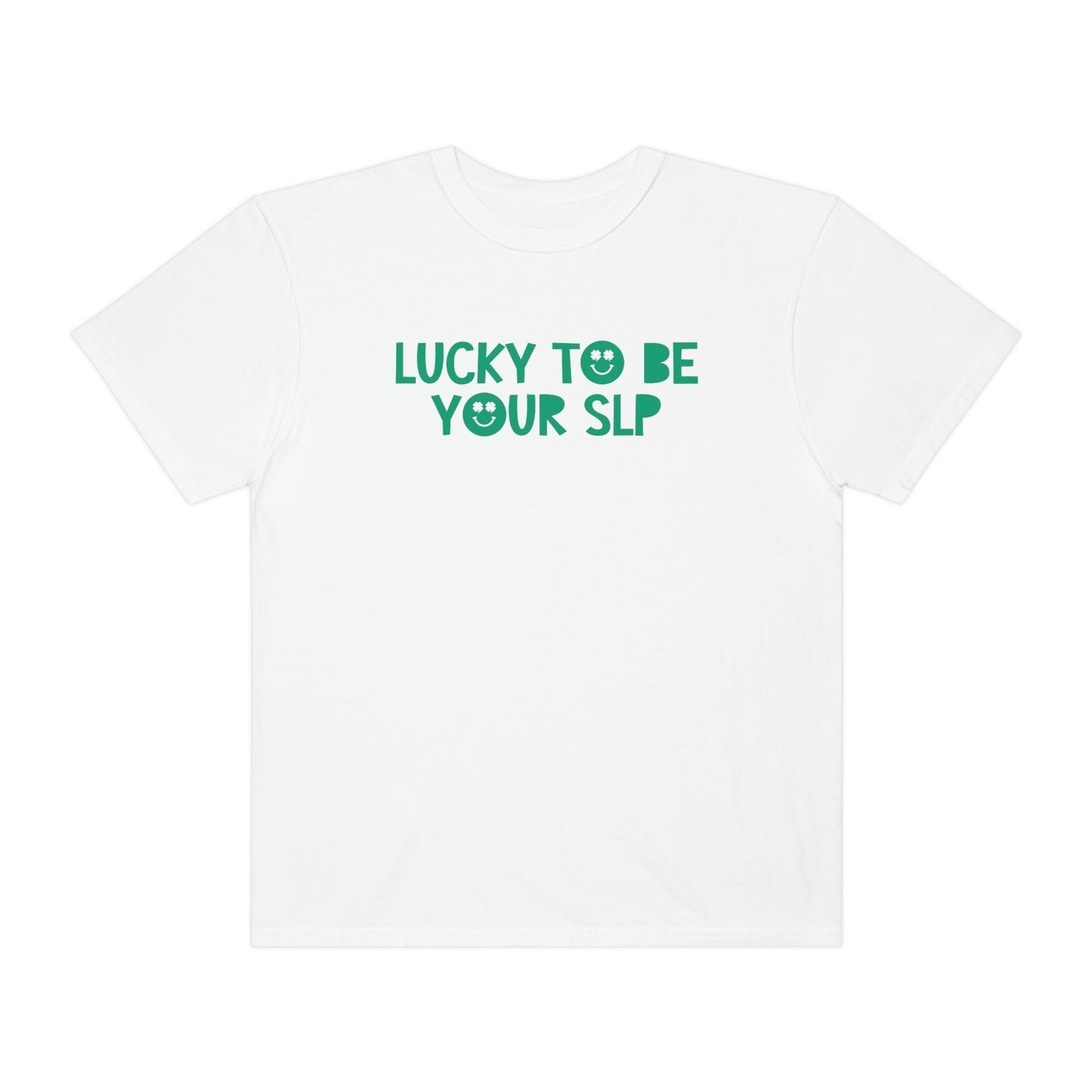 Lucky To Be Your SLP Comfort Colors T-Shirt