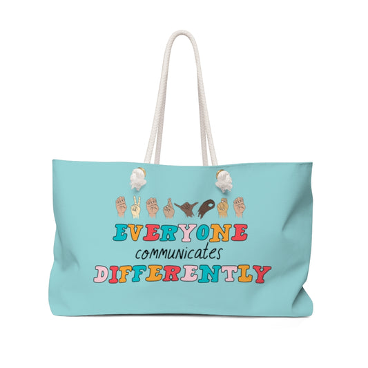 Everyone Communicates Differently Oversized Therapy Tote
