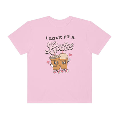I Love PT a Latte Comfort Colors T-Shirt