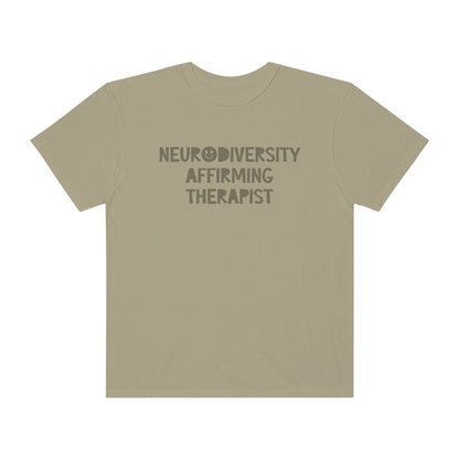 Neurodiversity Affirming Therapist Tonal Comfort Colors T-Shirt