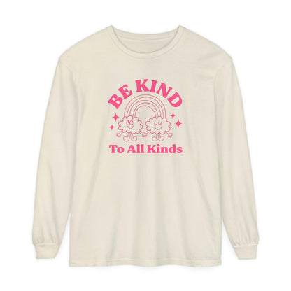Be Kind to All Kinds Long Sleeve Comfort Colors T-Shirt