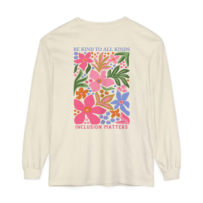 Be Kind to All Kinds Long Sleeve Comfort Colors T-Shirt