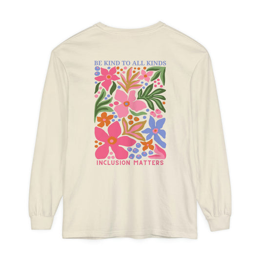 Be Kind to All Kinds Long Sleeve Comfort Colors T-Shirt