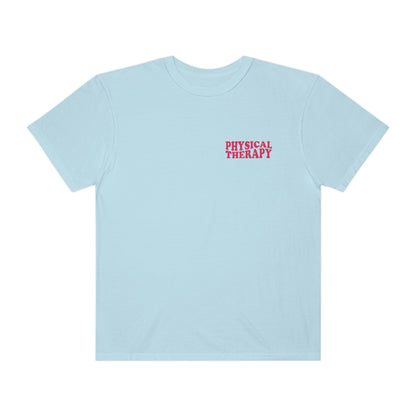 All You Need Is PT Comfort Colors T-Shirt