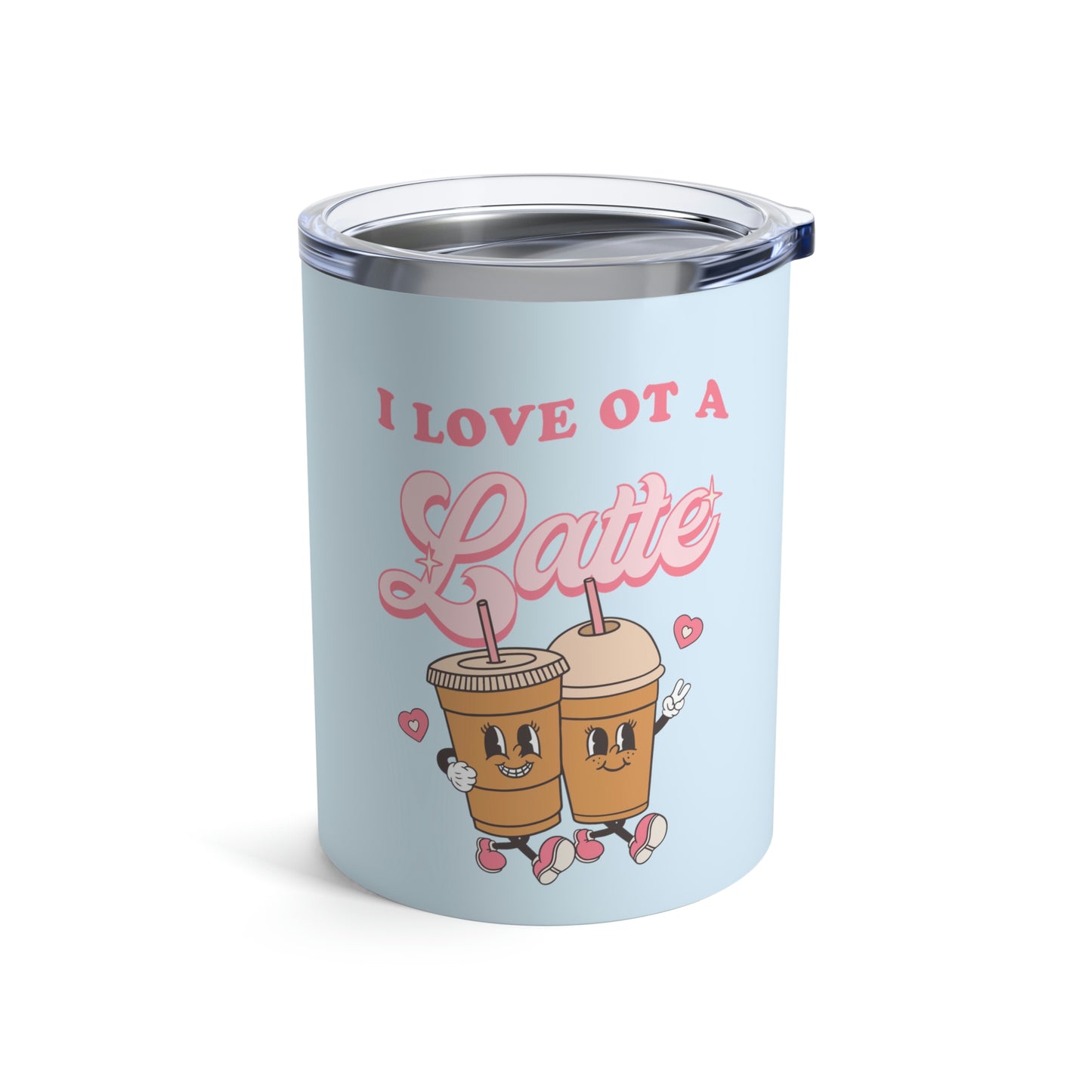 I Love OT a Latte 10oz Tumbler