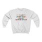 Everyone Communicates Differently Crewneck Sweatshirt