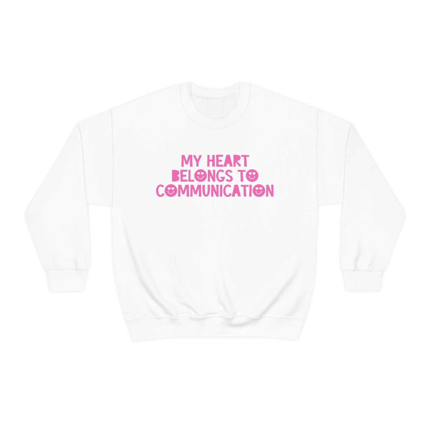 My Heart Belongs to Communication Crewneck Sweatshirt