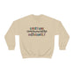 Everyone Communicates Differently Crewneck Sweatshirt