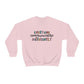 Everyone Communicates Differently Crewneck Sweatshirt