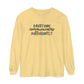 Everyone Communicates Differently Long Sleeve Comfort Colors T-Shirt