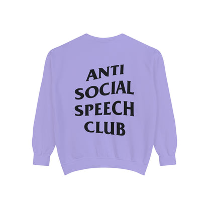 Antisocial Speech Club Comfort Colors Sweatshirt