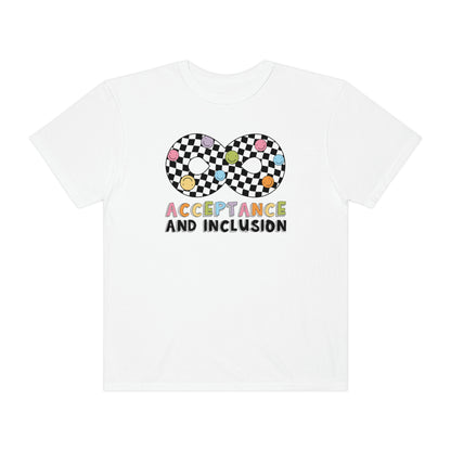 Acceptance and Inclusion Comfort Colors T-Shirt