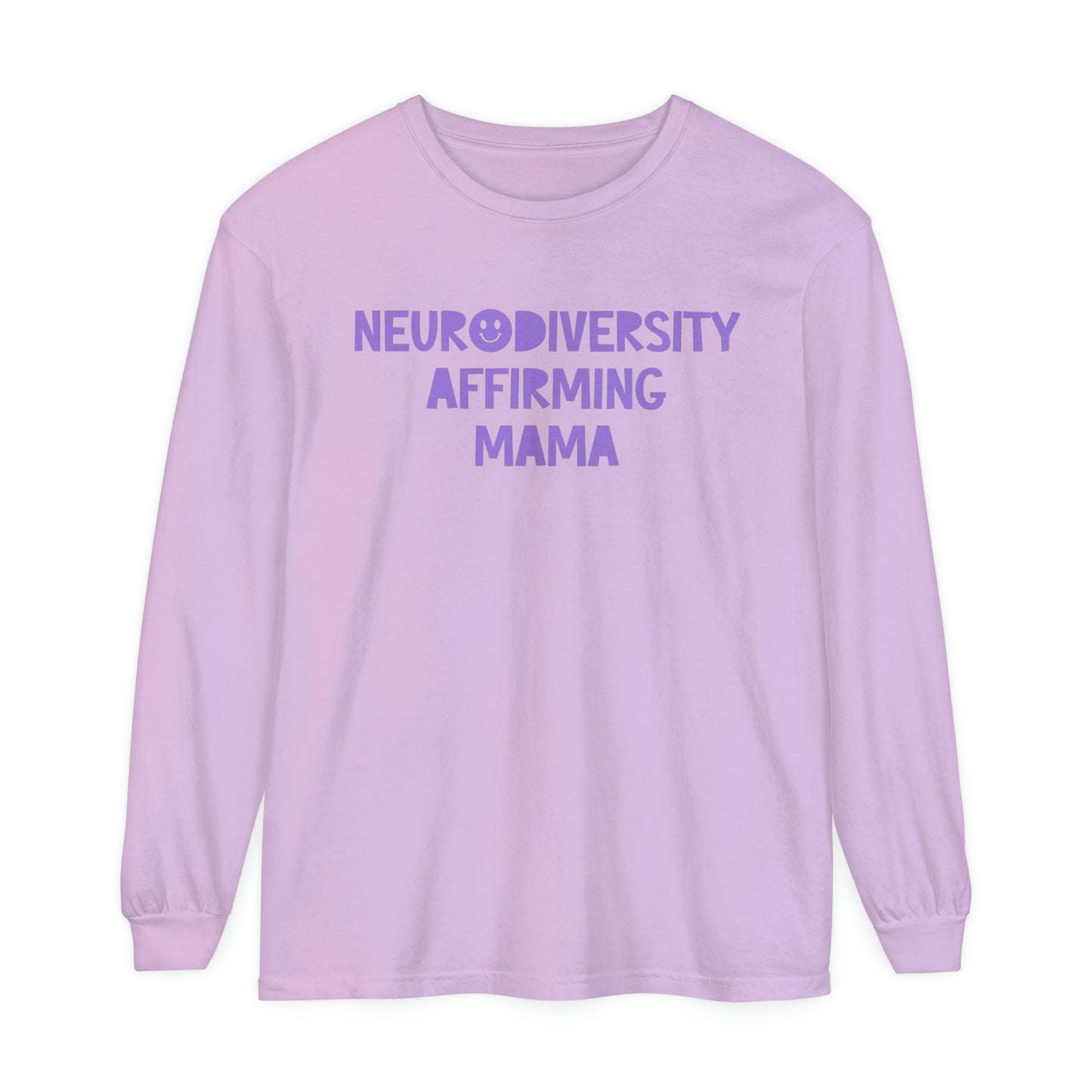 Neurodiversity Affirming Mama Long Sleeve Comfort Colors T-Shirt
