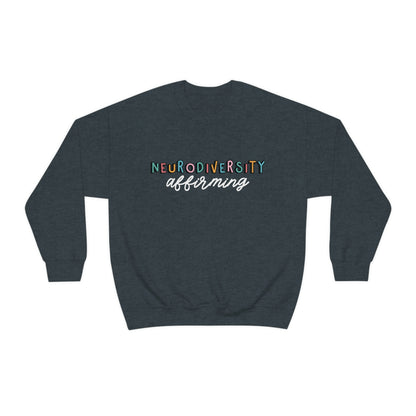 Neurodiversity Affirming Crewneck Sweatshirt